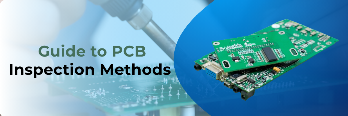 Complete Guide to PCB Inspection Methods: AOI, X-Ray, ICT and More